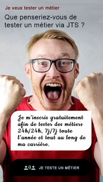 Je veux tester les métier de Boulanger, Webmaster, Cuisinier, Danseur, etc.